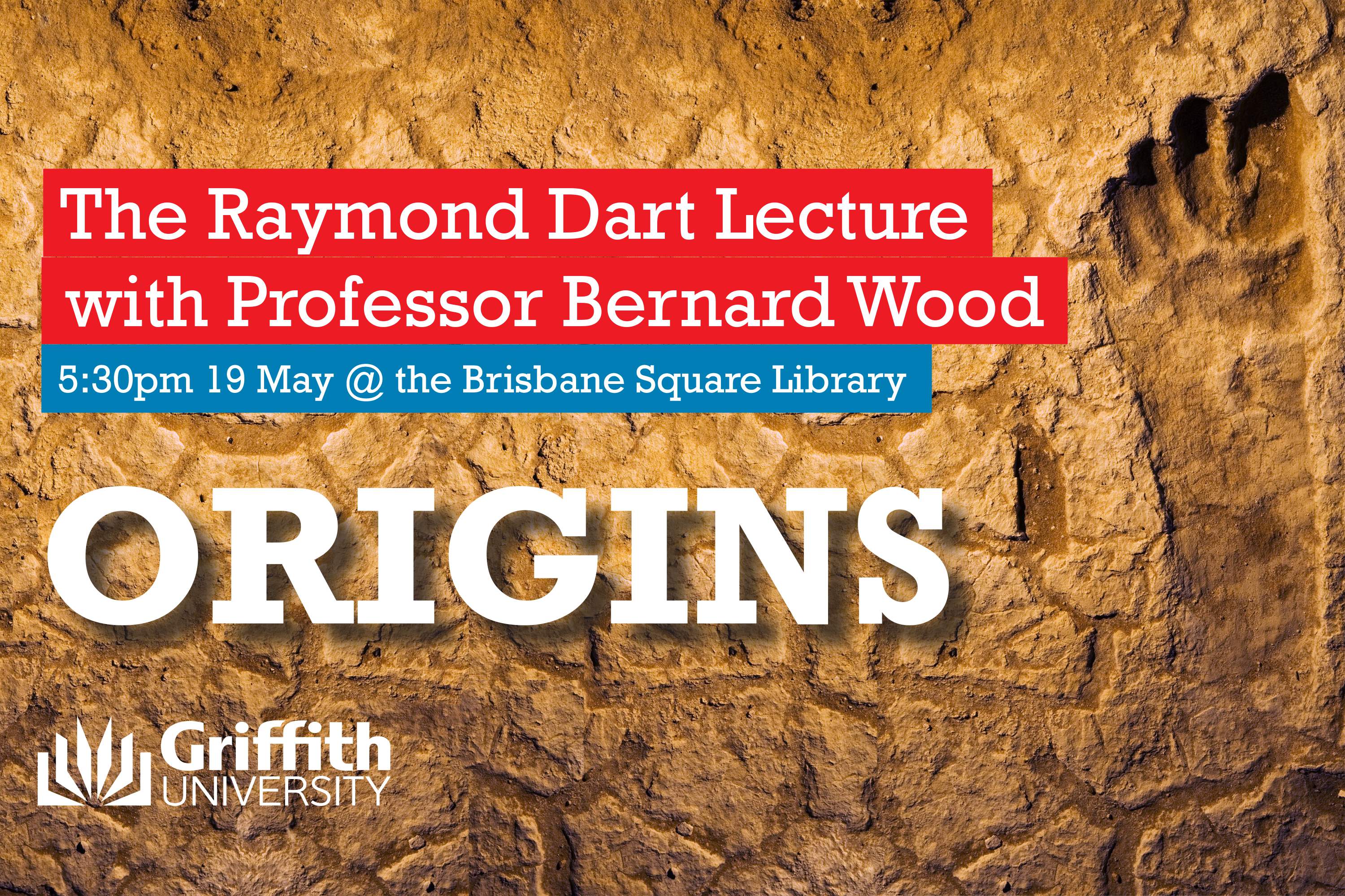 The Raymond Dart Lecture with Professor Bernard Wood: ORIGINS