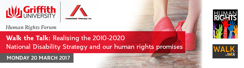 Walk the Talk: Realising the 2010-2020 National Disability Strategy and our human rights promises