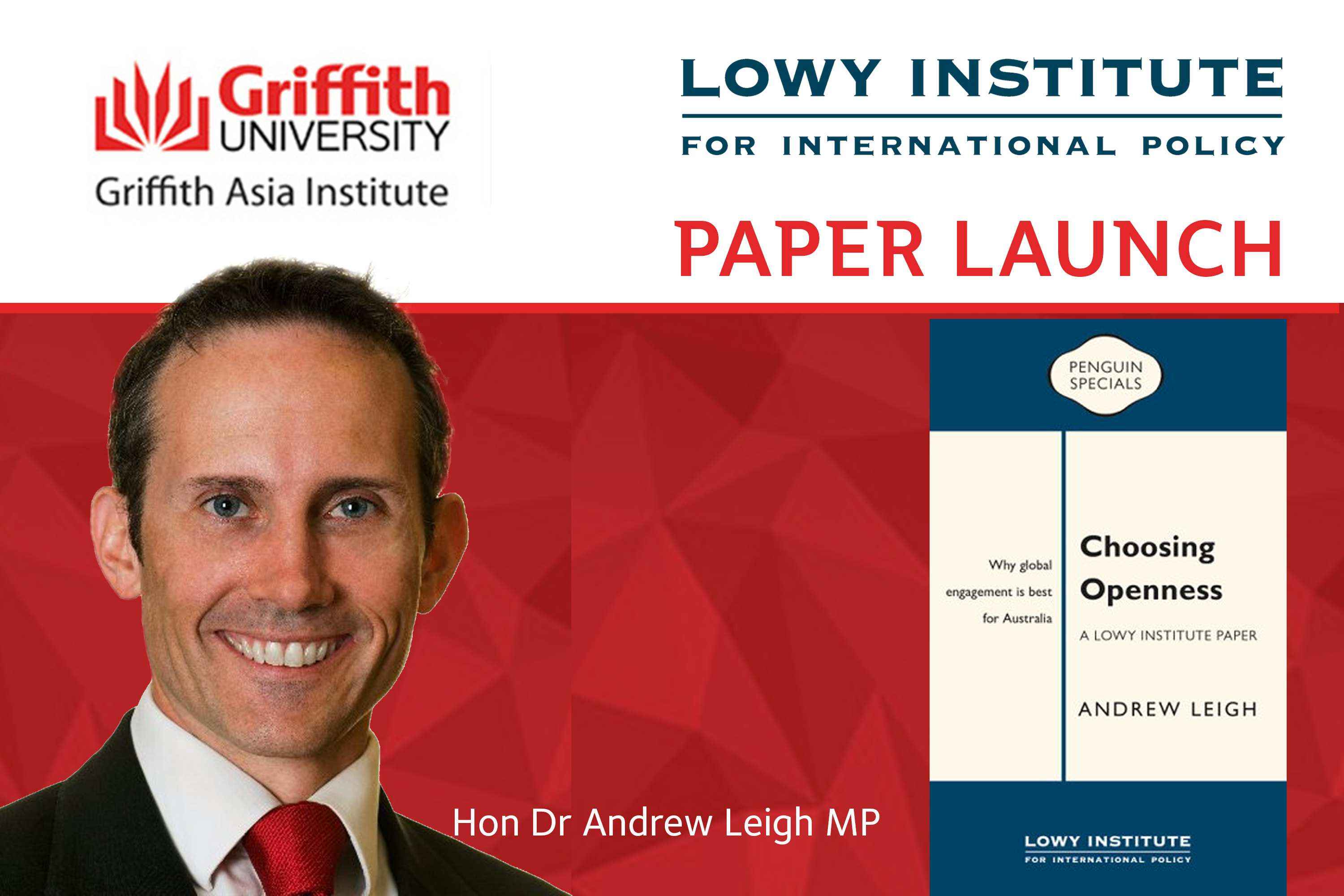 Brisbane Lowy Institute Paper Launch - Choosing Openness: Why global engagement is best for Australia