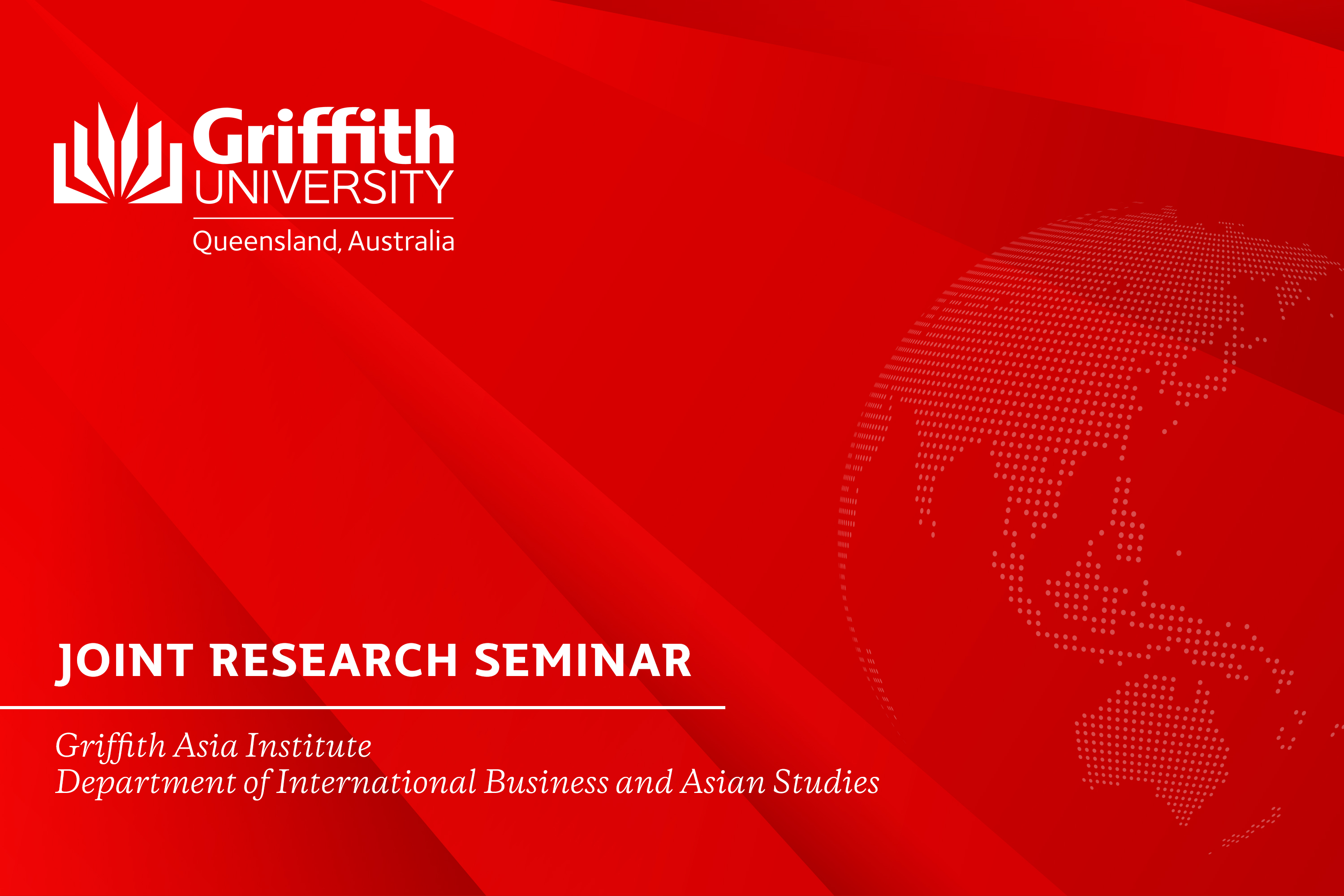 Griffith Asia Institute Research Seminar: Modelling the international end game