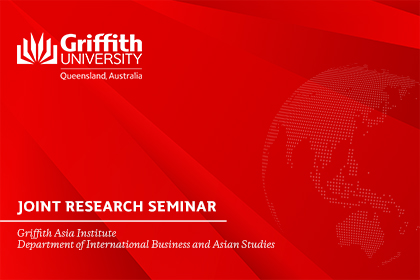 Griffith Asia Institute Research Seminar: Modelling the international end game