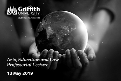 Arts, Education and Law 2019 Professorial Lecture