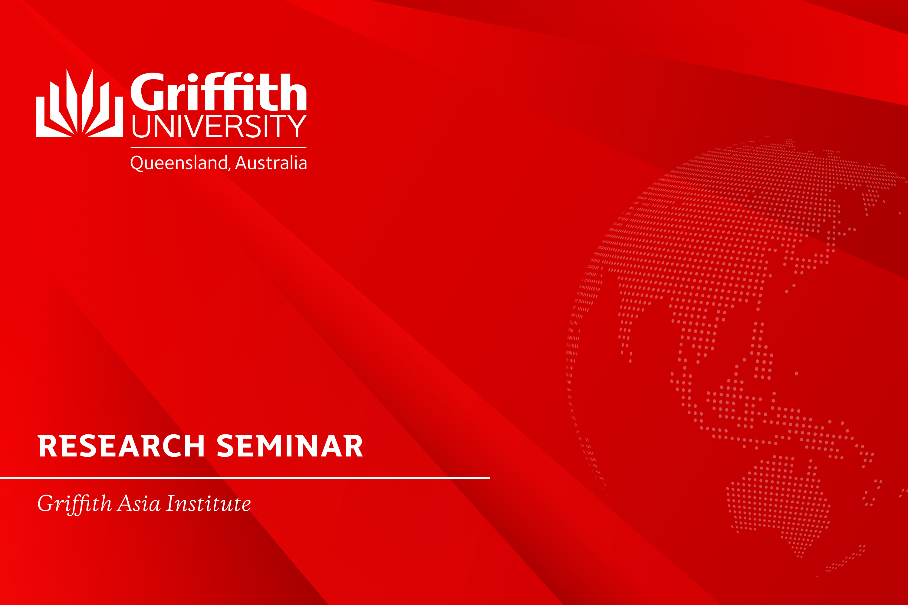 Griffith Asia Institute Research Seminar | Labour Migration in Southeast Asia: The Political Economy of Poor and Uneven Governance